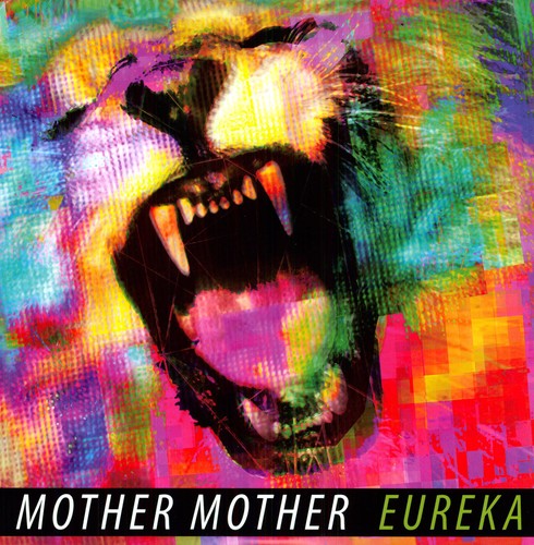 Mother Mother: Eureka / RECORD