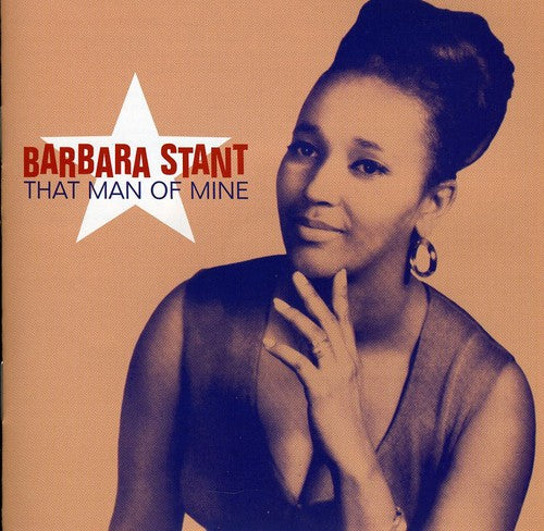 Barbara Stant: That Man Of Mine: Raw Soul From Norfolk, Virginia - CD