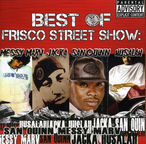 San Quinn: Best Of Frisco Street Show: Messy Marv and San Quinn { CD }