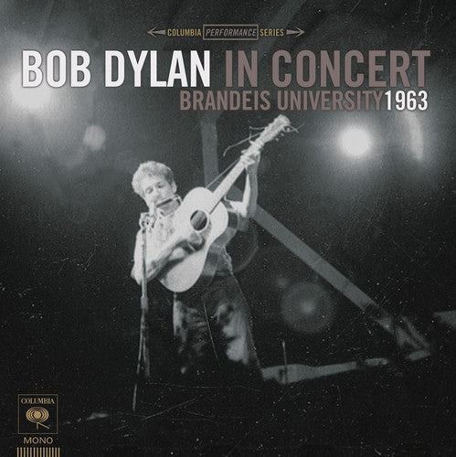 Bob Dylan: Bob Dylan in Concert: Brandeis University 1963 / RECORD
