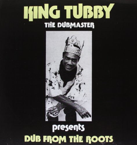 King Tubby: Dub from the Roots / RECORD