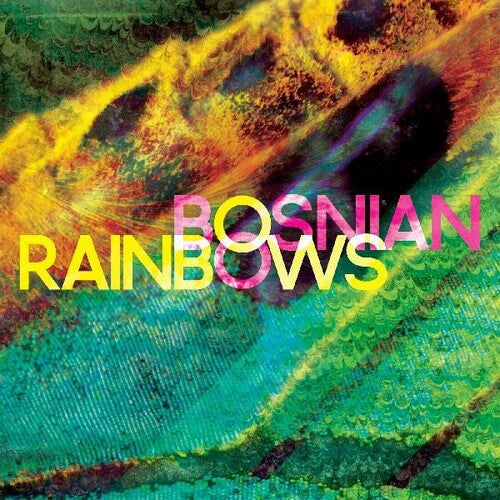 Bosnian Rainbows: Bosnian Rainbows / RECORD