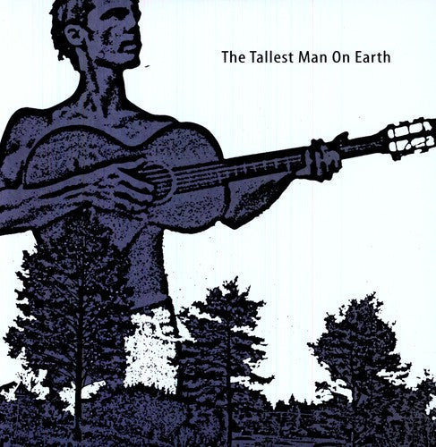 The Tallest Man on Earth: The Tallest Man On Earth / RECORD