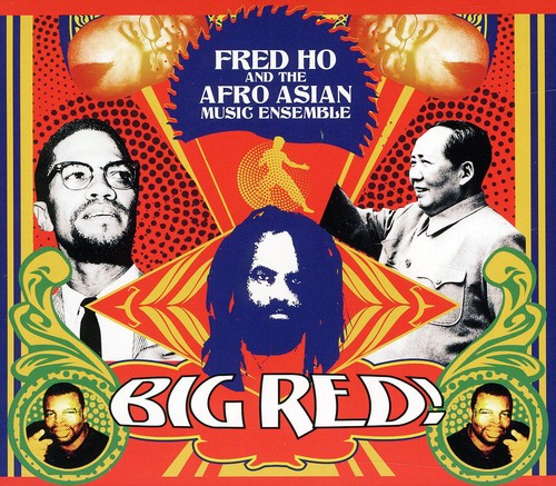 Fred Ho: Fred Ho and The Afro Asian Music Ensemble: Big Red - CD