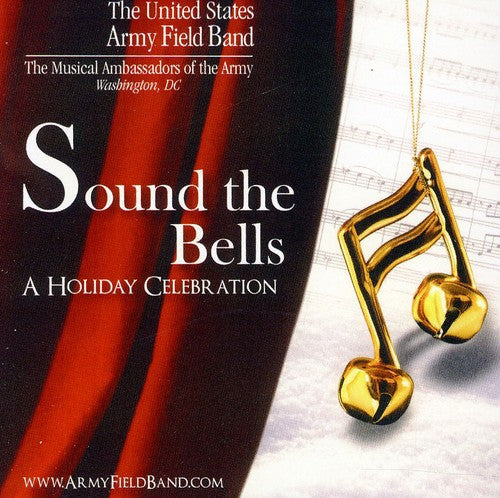 United States Army Field Band: Sound the Bells { CD }