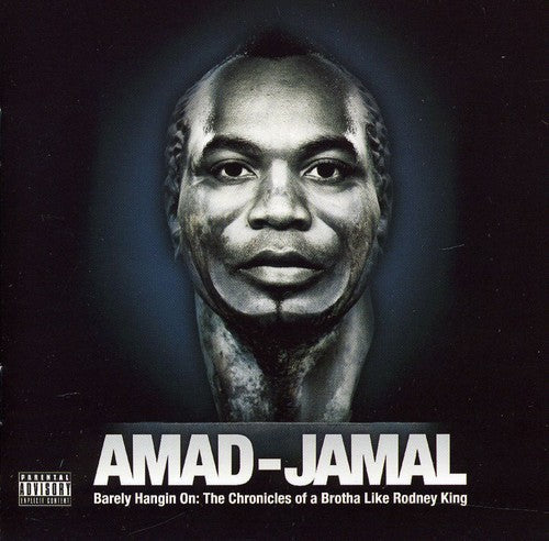Amad-Jamal: Barely Hanging On: The Chronicles Of A Brotha Like Rodney King { CD }