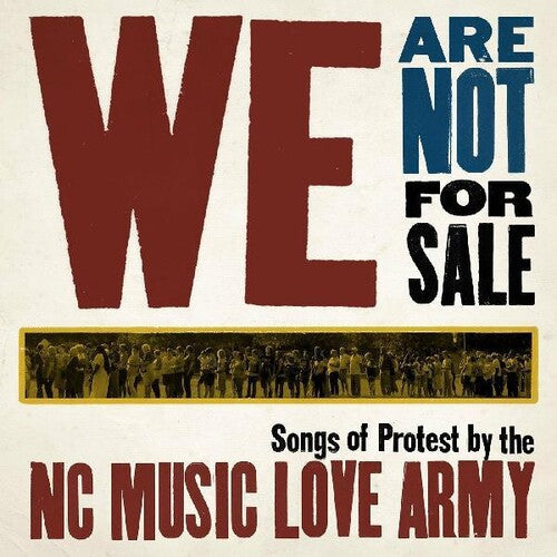 NC Music Love Army: We Are Not for Sale - VINYL