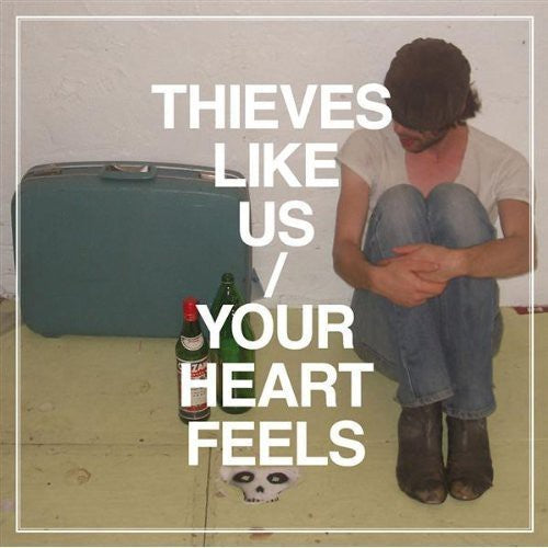 Thieves Like Us: Your Heart Feels / RECORD