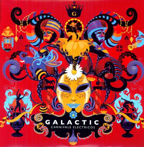 Galactic: Carnivale Electricos / RECORD