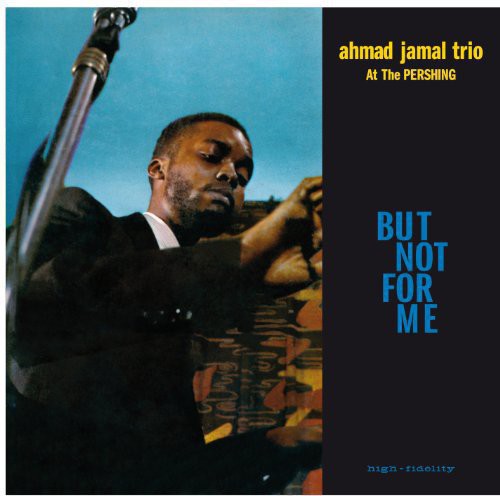 Ahmad Jamal: Live at the Pershing Lounge 1958 / RECORD