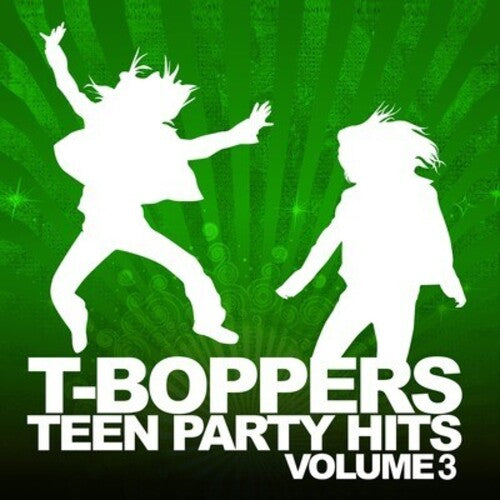 The T-Boppers: Teen Hits Party Vol. 3 - CD