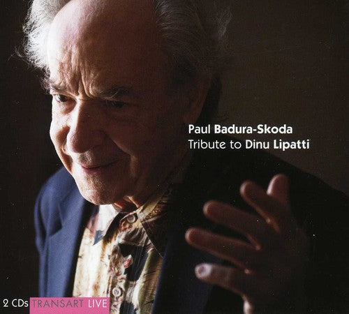Paul Badura-Skoda: Tribute to Dinu Lipatti { CD }