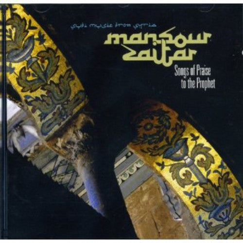 Mansour Zaitar: Songs of Praise to Theprophet - CD