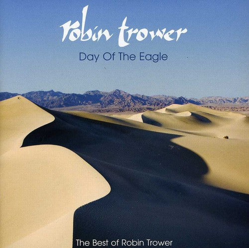 Robin Trower: Day of the Eagle: The Best of Robin Trower - CD