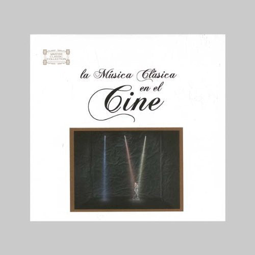 La Musica Clasica En El Cine: La Musica Clasica en El Cine { CD }
