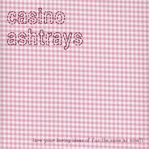 Casino Ashtrays: Are Your Boring Ideas of Fun the Same As Mine { CD }