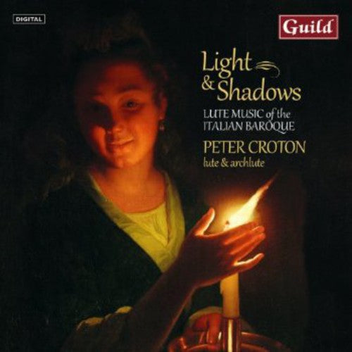 Zamboni / Melii / Kapsperger / Croton: Light & Shadows: Lute Music of the Italian Baroque { CD }