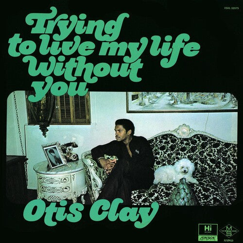 Otis Clay: Trying to Live My Life Without You / RECORD