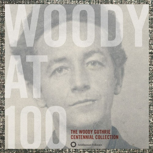 Woody Guthrie: Woody At 100: The Woody Guthrie Centennial Collection { CD }