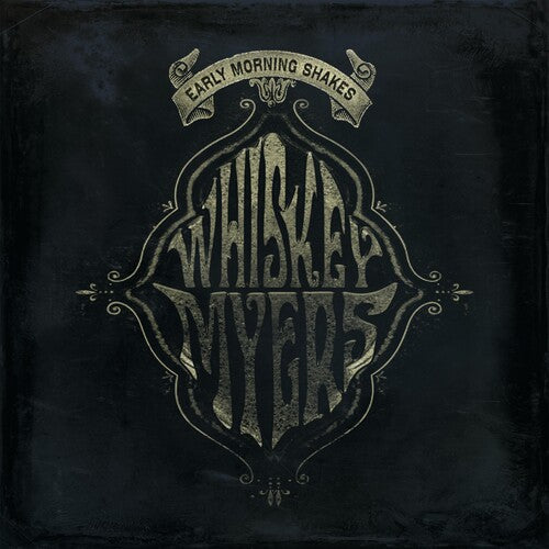 Whiskey Myers: Early Morning Shakes / RECORD