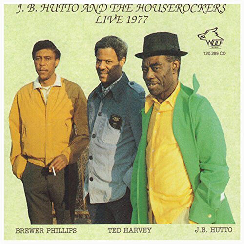 Jb Hutto: J.B. Hutto and The Houserockers Live 1977 { CD }