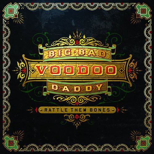 Big Bad Voodoo Daddy: Rattle Them Bones / RECORD