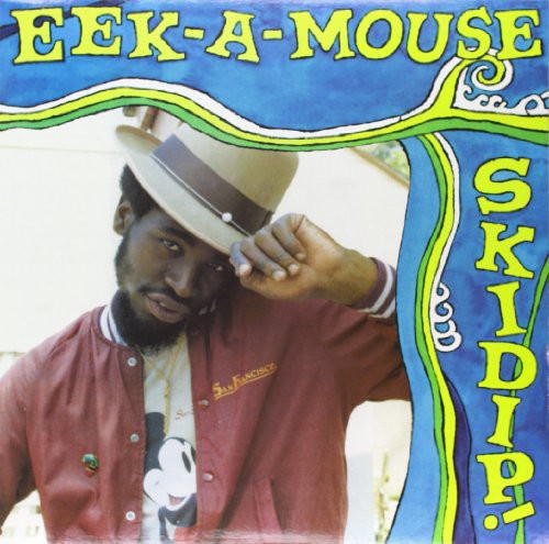 Eek-A-Mouse: Skidip / RECORD
