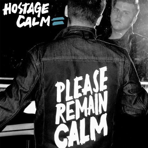 Hostage Calm: Please Remain Calm / RECORD