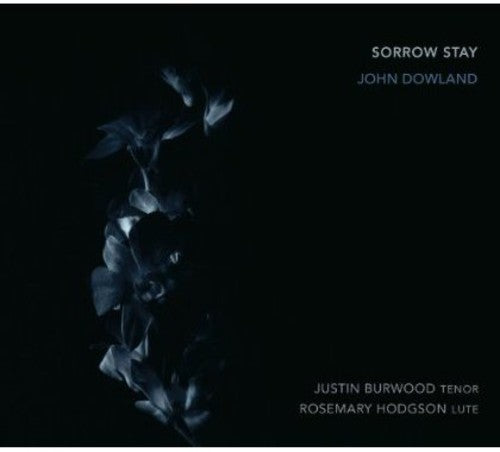 Justin Burwood: Sorrow Stay Rosemary Hodgson/Justin Burwood { CD }