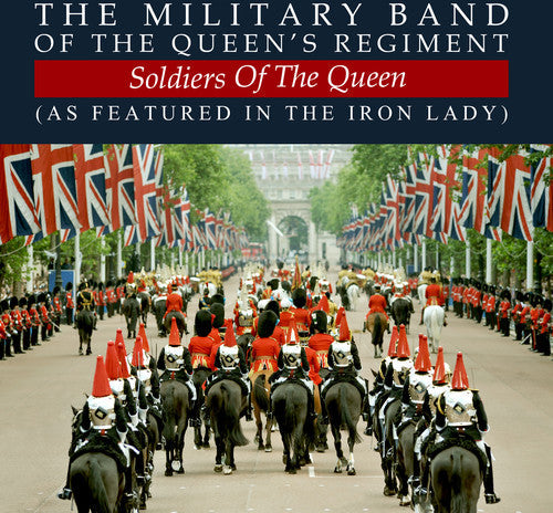 Military Band of Queen's Regiment: Soldiers of the Queen - CD