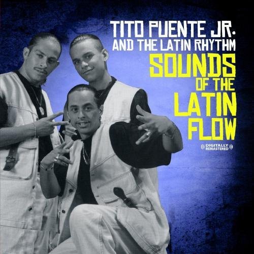 Tito Puente, Jr.: Sounds of the Latin Flow - COMPACT DISCS