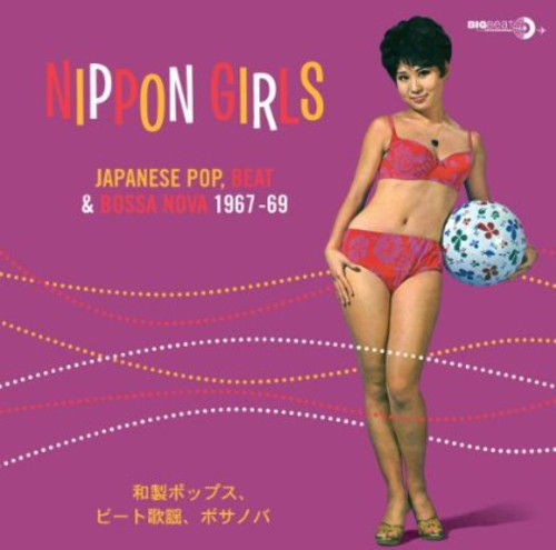 Various Artists: Nippon Girls: Japanese Pop Beat & Bossa Nova / RECORD