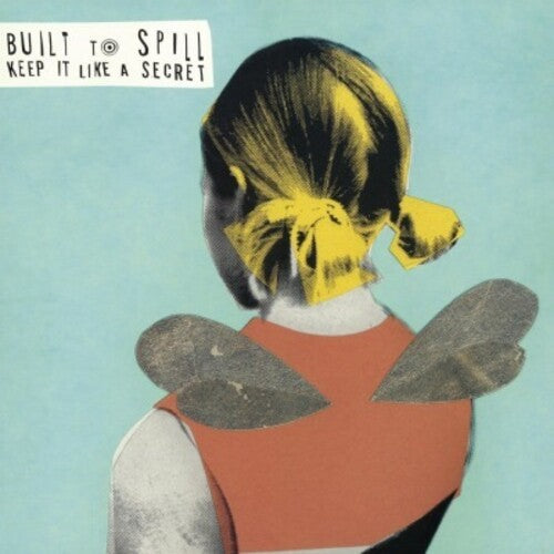 Built to Spill: Keep It Like a Secret / RECORD