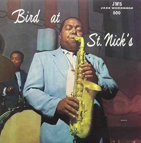 Charlie Parker: Bird at St. Nicks / RECORD