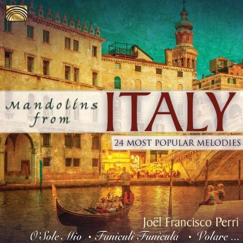 Joel Perri Francisco: Mandolins from Italy: 24 Most Popular Melodies - CD