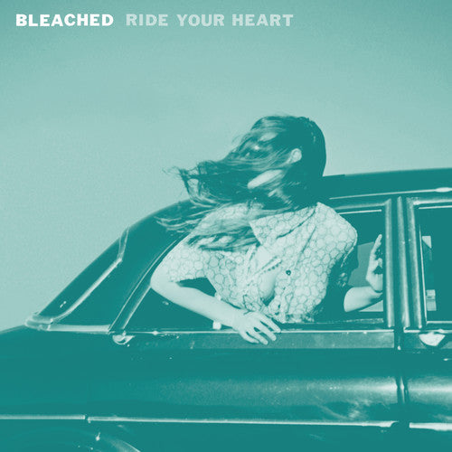 Bleached: Ride Your Heart / RECORD
