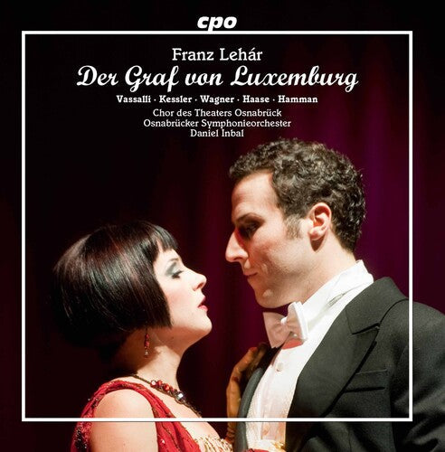 Lehar / Vassalli / Kessler / Wagner / Haase: Der Graf Von Luxemburg { CD }