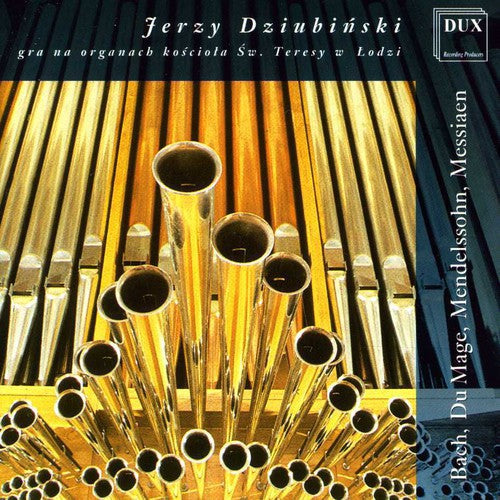 Jerzy Dziubinski: Organ of the St Teresa Church in Lodz { CD }