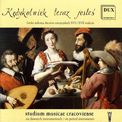 Studium Musicae Cracoviense: Kedykolwiek Teraz Jestes { CD }