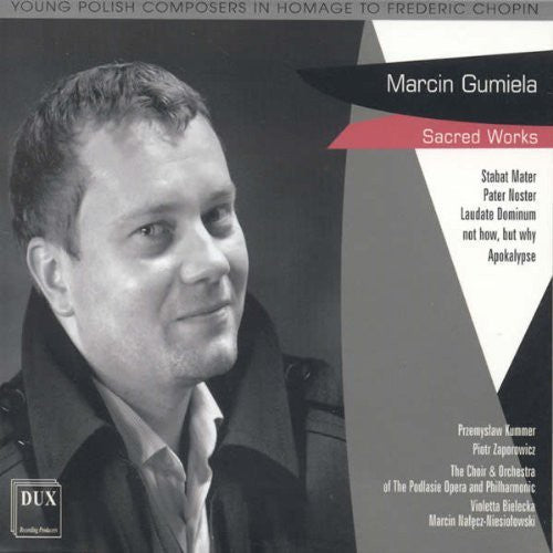 Gumiela / Choir & Orchestra of the Podlasie Opera: Sacred Works { CD }