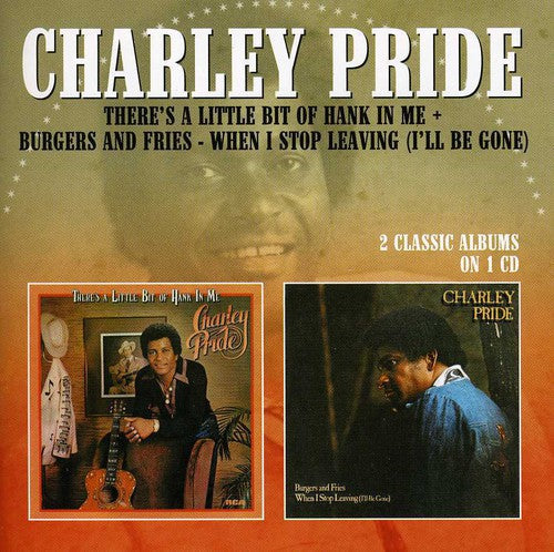 Charley Pride: There's a Little Bit of Hank in Me / Burgers { CD }