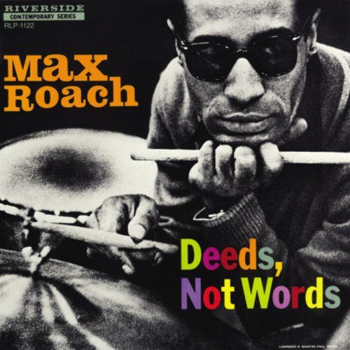 Max Roach: Deeds Not Words / RECORD