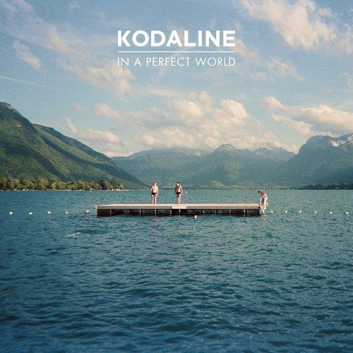 Kodaline: In a Perfect World / RECORD