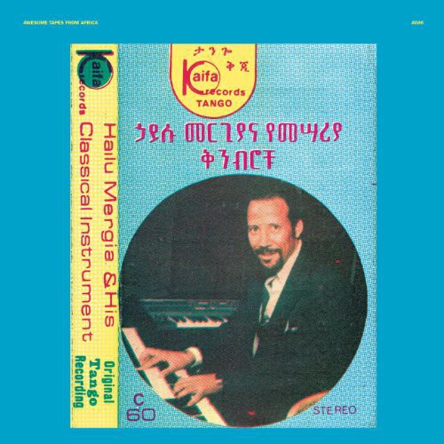 Hailu Mergia: Hailu Mergia and His Classical Instrument: Shemonmuanaye / RECORD