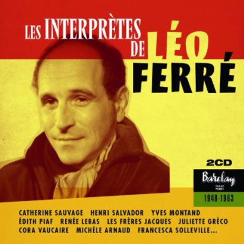 Léo Ferré: Les Interpretes Historiques de Leo - CD