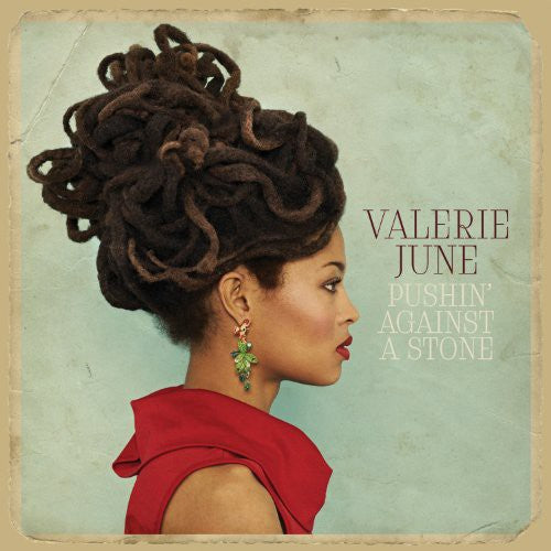 Valerie June: Pushin Against a Stone / RECORD