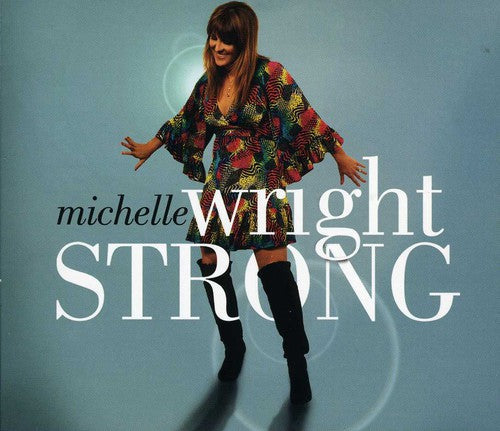 Michelle Wright: Strong { CD }