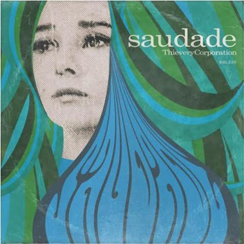 Thievery Corporation: Saudade / RECORD