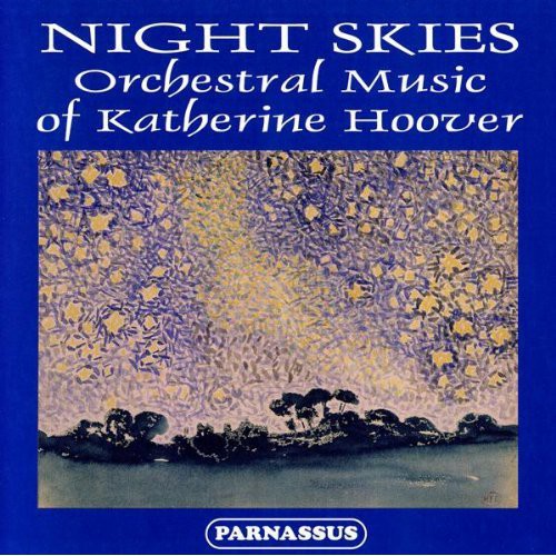 Slovak Radio Symphony Orchestra: Night Skies: Orch Music of Katherine Hoover { CD }