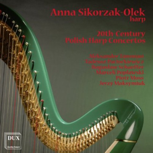 Anna Sikorzak-Olek: 20th-Century Polish Harp Concertos { CD }